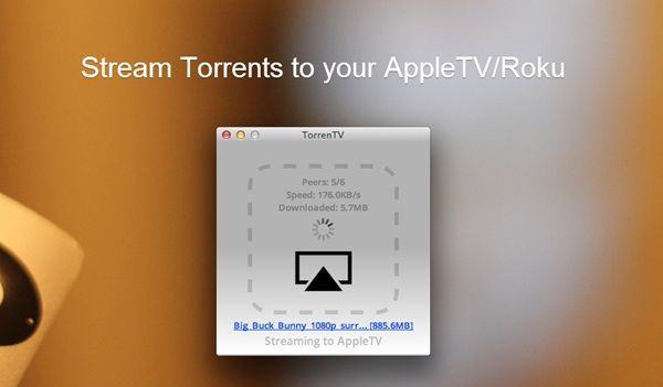 how to stream downloaded torrents on roku from mac