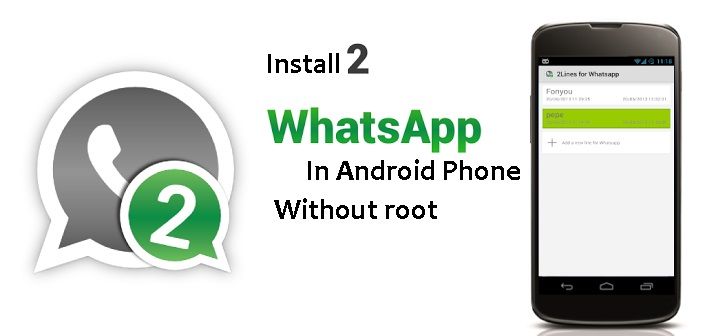 Cómo usar dos cuentas de WhatsApp en el mismo Smartphone Android