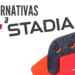 Alternativas a Google Stadia: las mejores 6 opciones del mercado