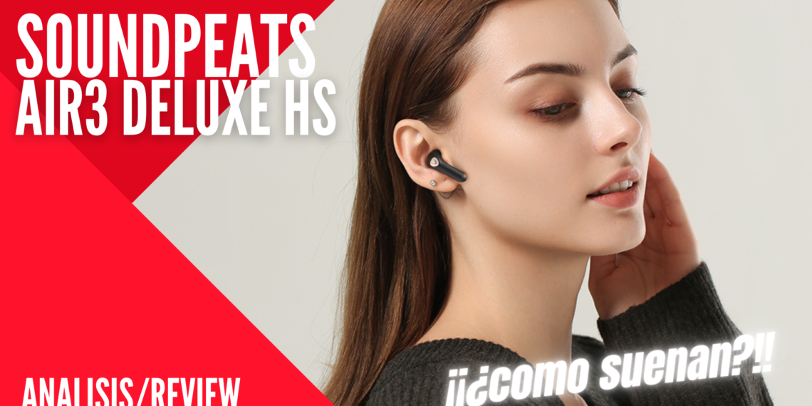 SoundPEATS Air3 Deluxe HS