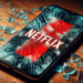 Netflix deja de actualizar su app en estos dispositivos