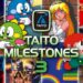Taito-Milestones-3