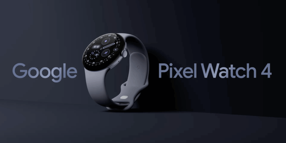Google Pixel Watch 4