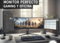 Mejor monitor gaming y oficina setup pc