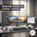 Mejor monitor gaming y oficina setup pc