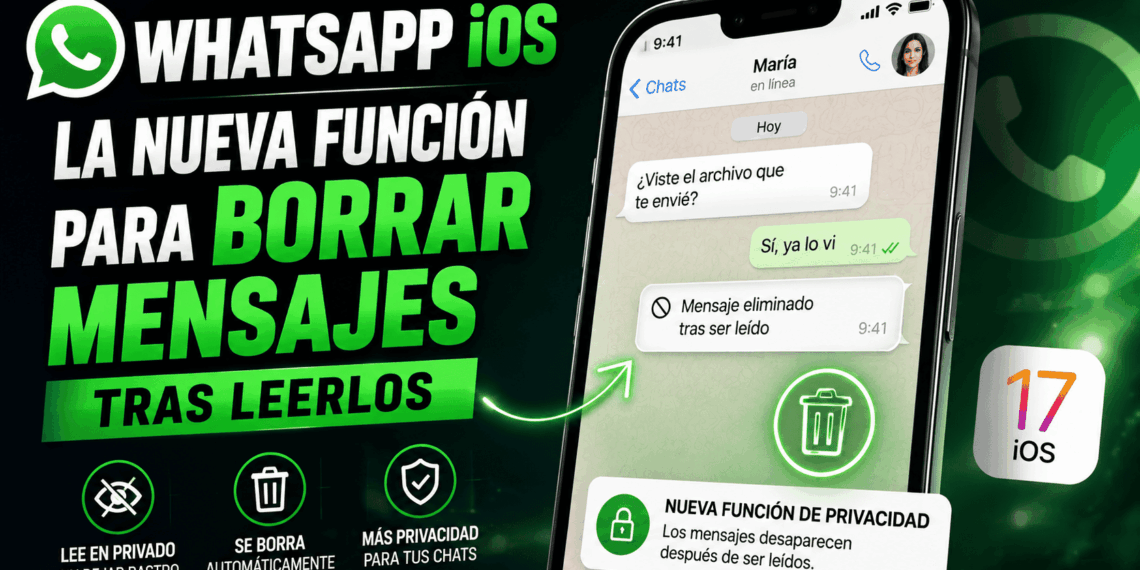 WhatsApp iOS La nueva función para borrar mensajes tras leerlos