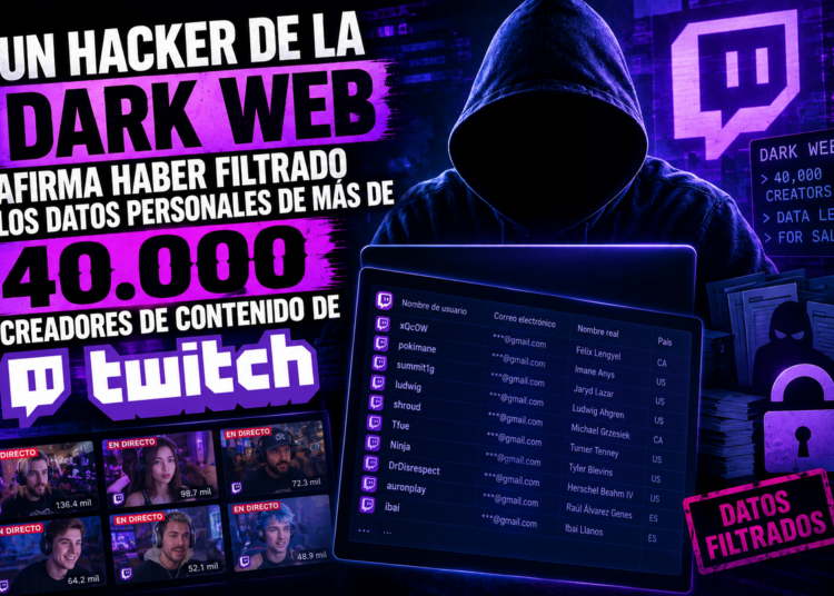 Un hacker de la 'Dark Web' afirma haber filtrado los datos personales de más de 40.000 creadores de contenido de Twitch